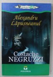 ALEXANDRU LAPUSNEANUL de COSTACHE NEGRUZZI , 2014