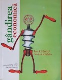GANDIREA ECONOMICA - Lungu, Cosma