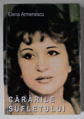 CARARILE SUFLETULUI de ELENA ARMENESCU , 2018 foto