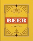 The Little Book of Beer Probably the best beer book in the world