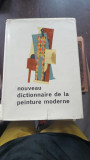 NOUVEAU DICTIONNAIRE DE LA PEINTURE MODERNE - F HAZAN 1963 416 PAG COPERTI CARTONATE PANZATE