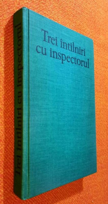 Trei intilniri/intalniri cu inspectorul - Bogomil Rainov