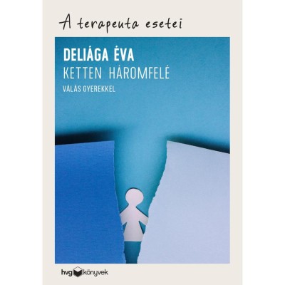 Ketten h&amp;aacute;romfel&amp;eacute; &amp;ndash; V&amp;aacute;l&amp;aacute;s gyerekkel - Deli&amp;aacute;ga &amp;Eacute;va foto