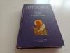 SEPTUAGINTA VOL.6-II IEZECHIEL, SUZANA, DANIEL, BEL ȘI BALAURUL. EDITIA POLIROM 2008