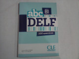 B1 abc DELF 200 exercices - Corinne KOBER-KLEINERT / Marie-Louise PARIZET