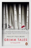 Grimm Tales : For Young and Old - Paperback - Philip Pullman - Penguin Books Ltd