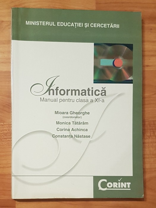 Informatica manual clasa a XI a de Mioara Gheorghe, Monica Tataram