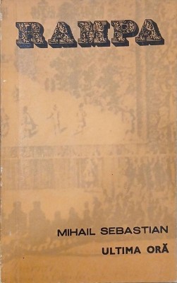 Ultima ora - Mihail Sebastian foto