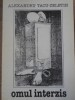 Omul Interzis - Poezii, Alexandru Tacu-Zeletin, Princeps 1992, 82 pagini, Carte Poezie