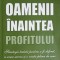 OAMENI INAINTEA PROFITULUI. TRATEGII TESTATE PENTRU A FI DIFERIT, A AVEA SUCCES SI O VIATA PLINA DE SENS-DA-248769