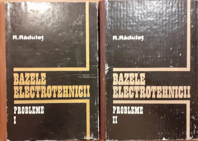 Bazele electrotehnicii 2 volume foto