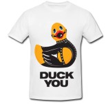 Tricou &quot; Duck you &quot;