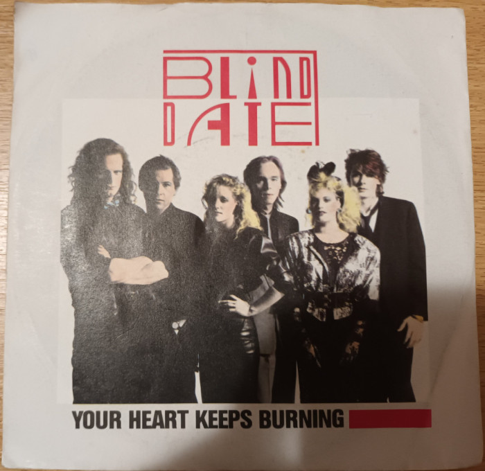 Disc Vinil 7# Blind Date - Your Heart Keeps Burning-Ariola-107 140