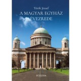 A Magyar Egyh&aacute;z &eacute;vezrede - T&ouml;r&ouml;k J&oacute;zsef