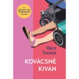 Kov&aacute;csn&eacute; kivan - R&aacute;cz Zsuzsa