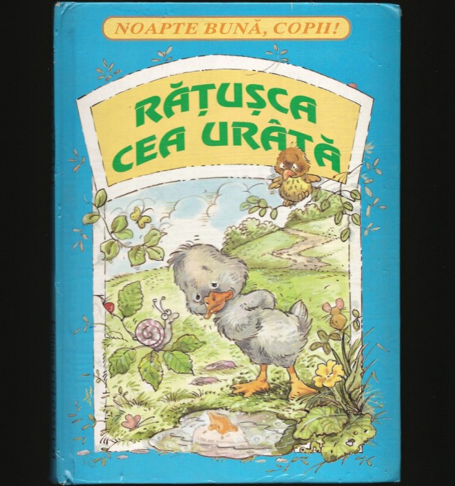 RĂȚUȘCA CEA UR&Acirc;TĂ - HANS CHRISTIAN ANDERSEN