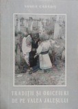 Traditii si obiceiuri de pe Valea Jalesului - Vasile Carabis