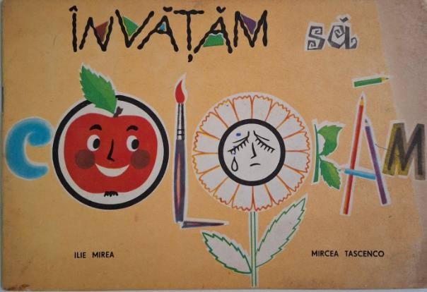 Invatam sa coloram &ndash; Ilie Mirea, Mircea Tascenco (o pagina colorata)
