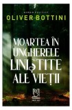 Moartea &icirc;n ungherele liniștite ale vieții - Paperback brosat - Andreea Scrumeda - Lebăda Neagră