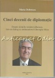 Cinci Decenii: Despre Relatiile Romano-Albaneze - Maria Dobrescu