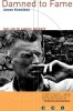 Damned to Fame: The Life of Samuel Beckett - Biografie de James Knowlson, Carte in Engleza despre Samuel Beckett