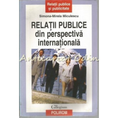 Relatii Publice Din Perspectiva Internationala - Simona Mirela Miculescu