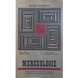 MERCEOLOGIE. MANUAL PENTRU CLASA A XI-A, LICEE ECONOMICE-DINU VASILE, GAVRILIU VASILE, GHITA AURORA, STEFAN-266315