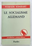 LE SOCIALISME ALLEMAND par WERNER SOMBART , 1990