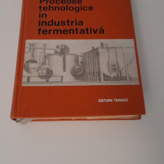 C.COJOCARU-PROCEDEE TEHNOLOGICE IN INDUSTRI FERMENTATIVA