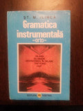 GRAMATICA INSTRUMENTALA - ORTO, Silaba, Silabatie - St. M. Ilinca -1995, 238 p., Alta editura