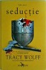 Seductie - Tracy Wolff, Leda Edge, Young Adult, 2023, Romance &amp; Suspans