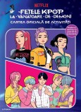 Cumpara ieftin Fetele K-Pop la vanatoare de demoni. Cartea oficiala de activitati (transport gratuit)