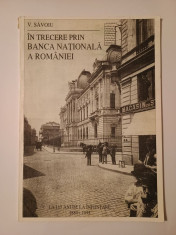 V. Săvoiu - &amp;Icirc;n trecere prin Banca Națională a Rom&amp;acirc;niei foto