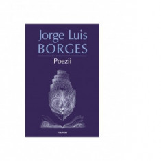 Poezii (editia 2023) - Andrei Ionescu, Jorge Luis Borges