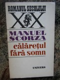 Calaretul fara somn de Manuel Scorza