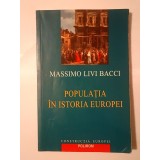 Massimo Livi Bacci - Populația &icirc;n istoria Europei