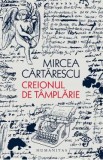 Creionul de tamplarie - Mircea Cartarescu