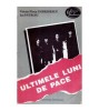 Valeriu Florin Dobrinescu, Ion Patroiu - Ultimele luni de pace -