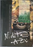 Cumpara ieftin NICHITA AZI: FESTIVALURILE DE POEZIE SI COLOCVIILE NICHITA STANESCU, 1984-1990 (PLOIESTI, 2014) [ingrijitor MIHAI VASILE / postfata DRAGOS GRIGORESCU]