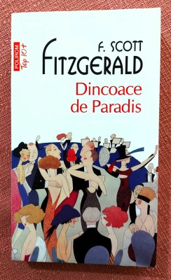 Dincoace de Paradis. Editura Polirom, 2013 &amp;ndash; F. Scott Fitzgerald foto