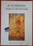 Imagini si carti din Franta - B. Fundoianu (2006)