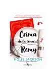 Crima de la conacul Remy (o nuvela prequel din seria &bdquo;Crima perfecta&rdquo;)