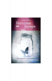 Fericirea &icirc;ncepe azi - Paperback brosat - Jamie McGuire - Trei