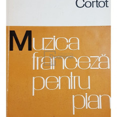 Alfred Cortot - Muzica franceza pentru pian (editia 1966)