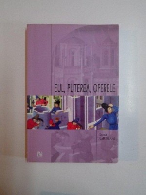 EUL, PUTEREA, OPERELE de LUIGI GIUSSANI , 2005 foto