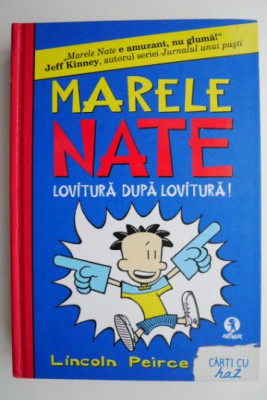 Marele Nate. Lovitura dupa lovitura &amp;ndash; Lincoln Peirce foto