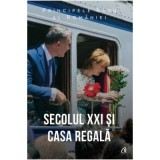 Secolul 21 si Casa Regala - Principele Radu al Romaniei