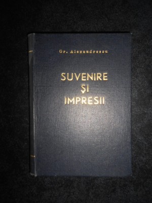 Grigore Alexandrescu - Suvenire si impresii, epistole si fabule foto