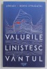 VALURILE LINISTESC VANTUL de ARKADI si BORIS STRUGATKI , 2022