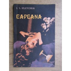 J. S. Fletcher - Capcana